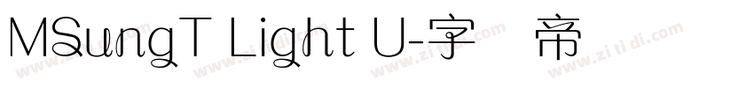 MSungT Light U字体转换